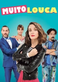 Muito Louca Torrent (2018) WEB-DL 1080p Dual Áudio