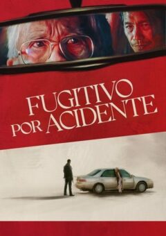 Fugitivo por Acidente (2025)