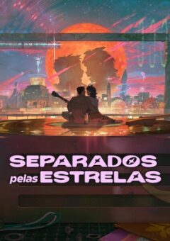 Separados pelas Estrelas (2025)
