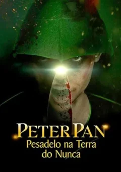 Peter Pan: Pesadelo na Terra do Nunca (2025)