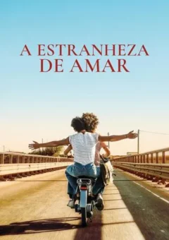 A Estranheza de Amar (2023)