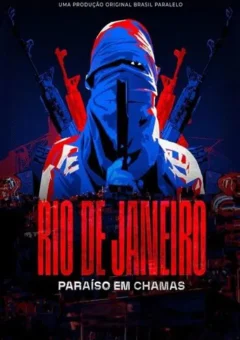 Rio de Janeiro: Paraíso em Chamas (2025)