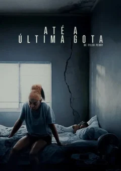 Até a Última Gota (2025)